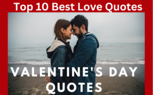 Top 10 Valentine's Day Love Quotes , Love Wishes , Best Valentines Day Wishes