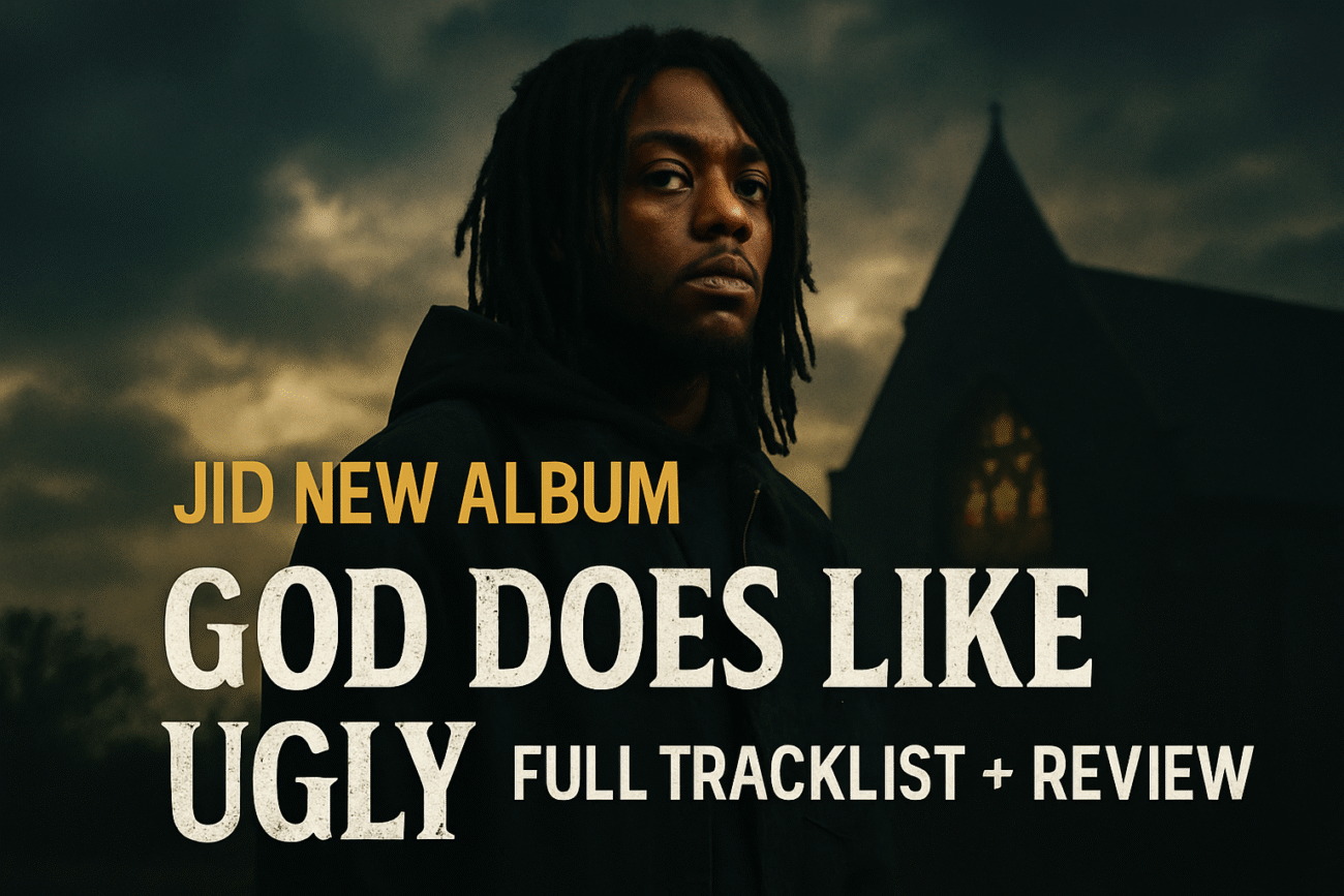 JID New Album 2025: “God Does Like Ugly” – Full Tracklist, Features & Highlights